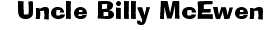 Uncle Billy McEwen